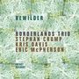 Borderlands Trio: Rewilder, CD,CD
