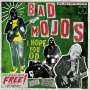 Bad Mojos: I Hope You Od, LP,CD