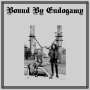 Bound By Endogamy: Bound By Endogamy, LP