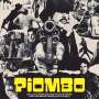 : Piombo: The Crime-Funk Sound Of Italian Cinema In The Years Of Lead 1973 - 1981 (remastered), LP,LP