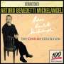 : Arturo Benedetti Michelangeli - The Century Collection, CD,CD,CD,CD,CD