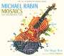 : Michael Rabin - Mosaics, CD