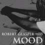 Robert Glasper: Mood, CD