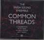 Fresh Sound Ensemble: Common Threads: A Celebration Of 30 Years Of Fresh Sound New Talent, CD