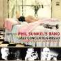 Phil Sunkel: Jazz Concerto Grosso, CD