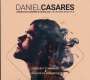 Daniel Casares: Concierto De Aranjuez / La Luna De Alejandra, CD