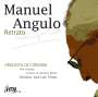 Manuel Angulo: Werke "Retrato", CD