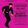 Marty Robbins: Gunfighter Ballads And Trail Songs (180g) (Limited Edition) (+ 4 Bonus Tracks), LP