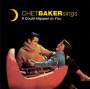 Chet Baker: Sings It Could Happen To You (Limited-Edition), CD