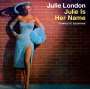 Julie London: Julie Is Her Name (Complete Sessions) (Limited-Edition +4 Bonus Tracks), CD