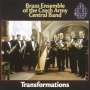 : Brass Ensemble of the Czech Army Central Band - Transformations, CD