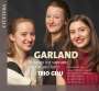 : Trio Gilu - Garland (Lieder für Sopran,Violine,Harfe), CD