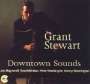 Grant Stewart: Downtown Sounds, CD