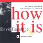 David Hazeltine: How It Is, CD