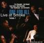 One For All: Live At Smoke Vol. 1, CD