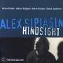 Alex Sipiagin: Hindsight, CD