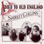Shirley Collins: Adieu To Old England (180g), LP