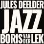 Boris van der Lek & Jules Deelder: Jazz, CD