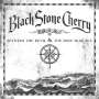 Black Stone Cherry: Between The Devil & The Deep Blue Sea (180g), LP