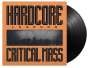 Critical Mass: Hardcore Legends (180g), LP