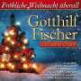 Gotthilf Fischer: Fröhliche Weihnacht überall, CD