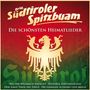 Original Südtiroler Spitzbuam: Die schönsten Heimatlieder, CD