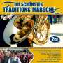 : Die schönsten Traditions-Märsche, CD,CD