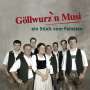 Göllwurz'n Musi: Ein Stück vom Feinsten, CD
