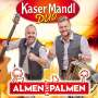 Kasermandl Duo: Almen statt Palmen, CD