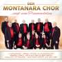 Der Montanara Chor: Der Montanara Chor singt seine Traummelodien (Neuaufnahmen), CD