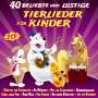 : 40 beliebte u.lustige Tierlieder f.Kinder, CD,CD