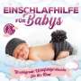 : Einschlafhilfe für Babys (Ohne Musik), CD,CD