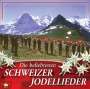 : Die beliebtesten Schweizer Jodellieder, CD,CD