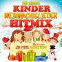 : Der große Kinder Weihnachtslieder Hitmix, CD