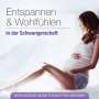 : Entspannen und Wohlfühlen in der Schwangerschaft, CD