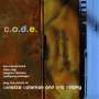 Ken Vandermark, Max Nagl, Clayton Thomas & Wolfgang Reisinger: C.O.D.E. (Music Of Ornette Coleman And Eric Dolphy), CD