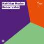 Matthias Muche: Kammermusik für Posaune "Bonecrusher", CD