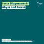 Lucia Dlugoszewski: Trompetenkonzert "Abyss and Caress", CD,CD