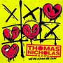 Thomas Nicholas Band: We're Gonna Be Okay (col. Vinyl), LP