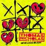 Thomas Nicholas Band: We're Gonna Be Okay, CD