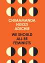 Chimamanda Ngozi Adichie: We Should All be Feminists, Buch