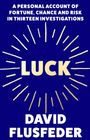 David Flusfeder: Luck, Buch
