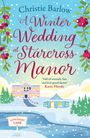 Christie Barlow: A Winter Wedding at Starcross Manor, Buch