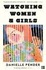 Danielle Pender: Watching Women & Girls, Buch