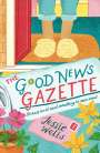 Jessie Wells: The Good News Gazette, Buch