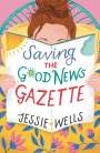 Jessie Wells: Saving the Good News Gazette, Buch