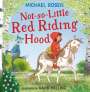 Michael Rosen: Not-So-Little Red Riding Hood, Buch