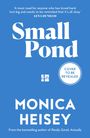 Blauer Hintergrund, Text: „Small Pond“, „Monica Heisey“, Zitat von Lena Dunham, „Cover to be revealed“, Logo von 4th.