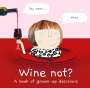 Rosie Made a Thing: Wine Not?, Buch