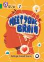 Kathryn Kendall Boucher: Meet Your Brain, Buch